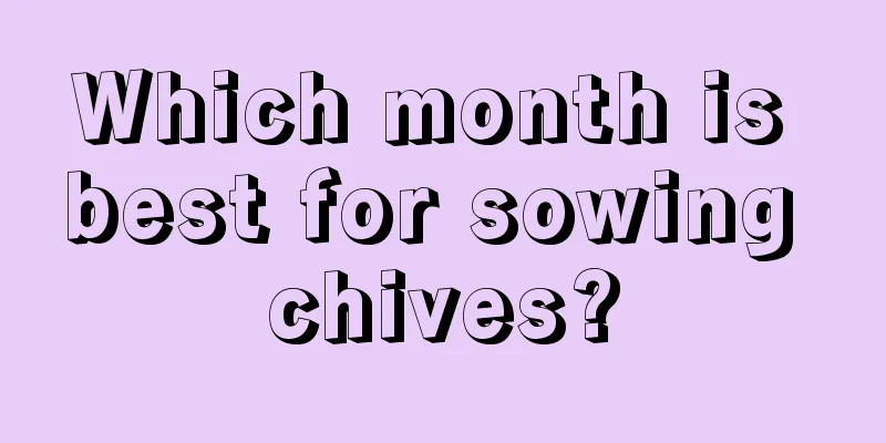 Which month is best for sowing chives?