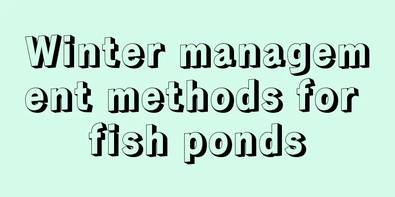 Winter management methods for fish ponds