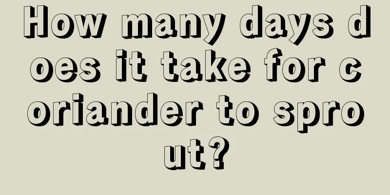 How many days does it take for coriander to sprout?