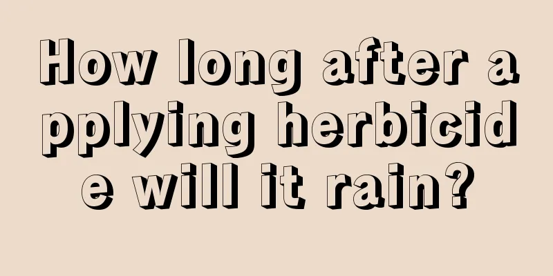 How long after applying herbicide will it rain?