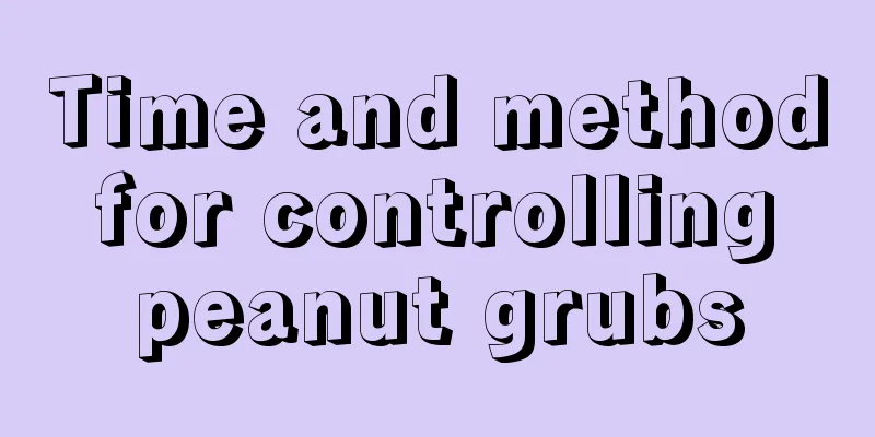 Time and method for controlling peanut grubs