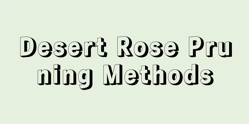 Desert Rose Pruning Methods