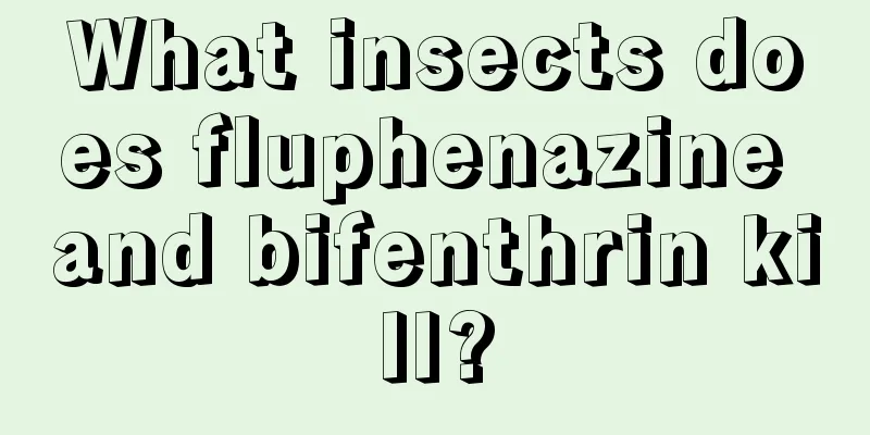 What insects does fluphenazine and bifenthrin kill?