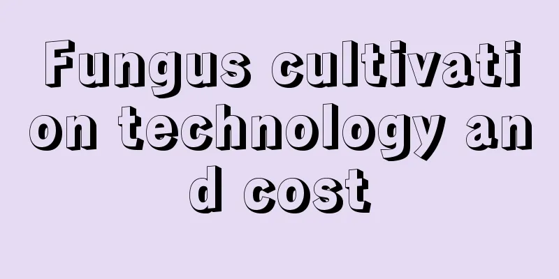 Fungus cultivation technology and cost