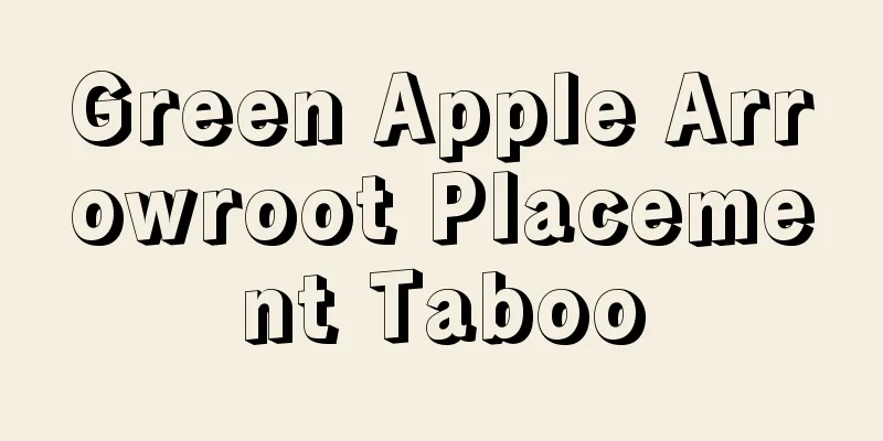 Green Apple Arrowroot Placement Taboo