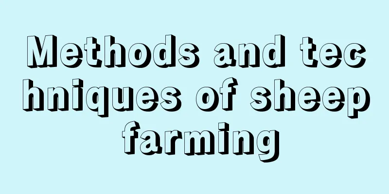 Methods and techniques of sheep farming