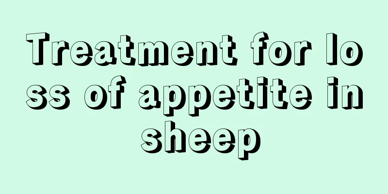 Treatment for loss of appetite in sheep