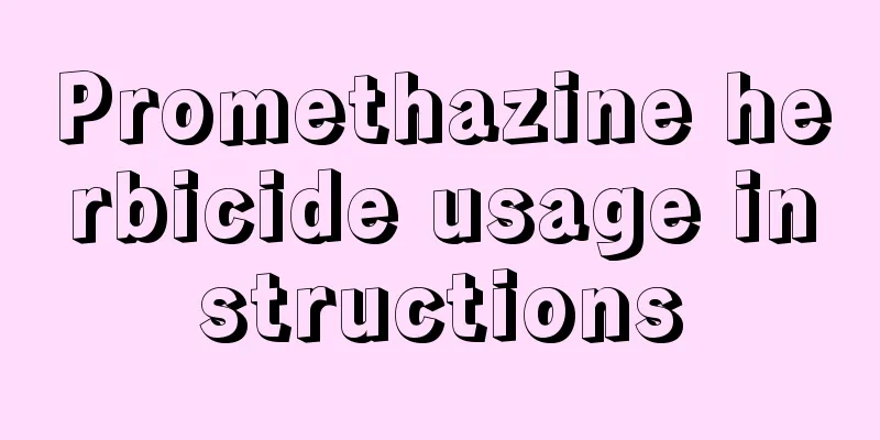 Promethazine herbicide usage instructions