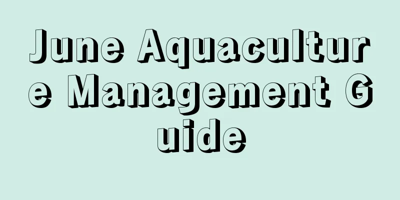 June Aquaculture Management Guide