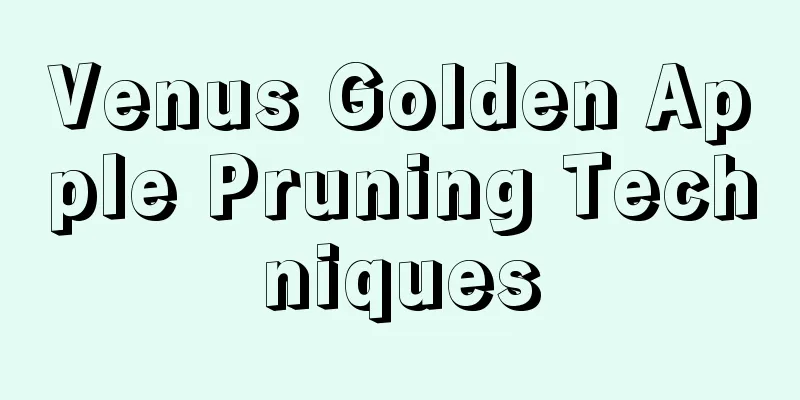 Venus Golden Apple Pruning Techniques