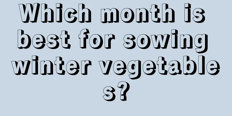 Which month is best for sowing winter vegetables?