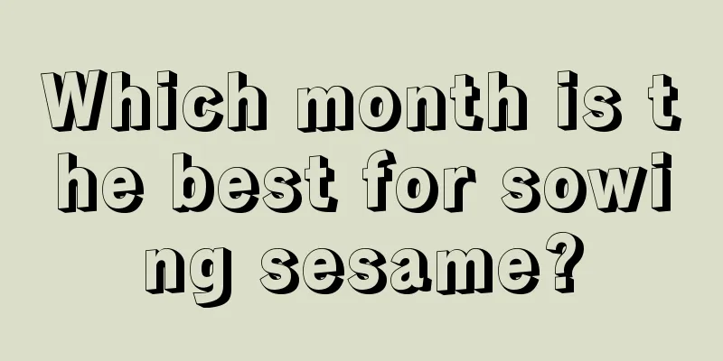 Which month is the best for sowing sesame?