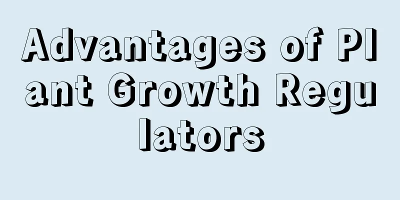 Advantages of Plant Growth Regulators