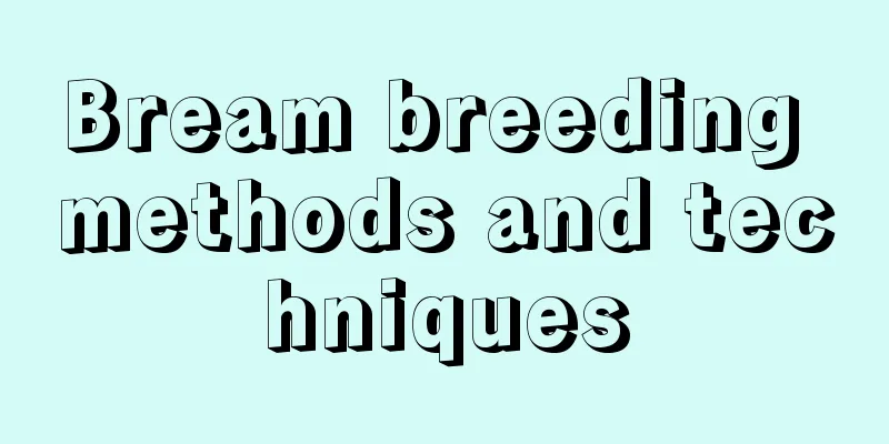 Bream breeding methods and techniques