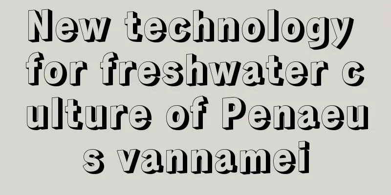 New technology for freshwater culture of Penaeus vannamei