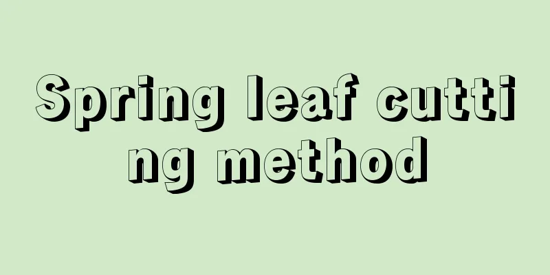 Spring leaf cutting method