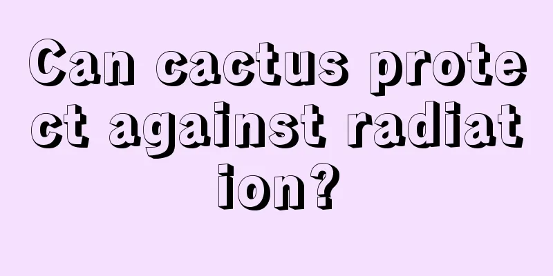 Can cactus protect against radiation?