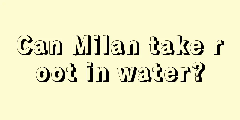 Can Milan take root in water?