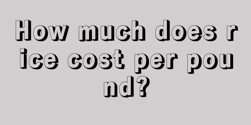 How much does rice cost per pound?