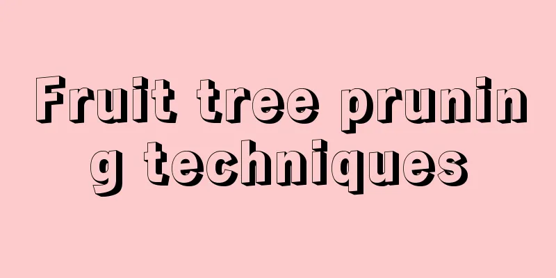 Fruit tree pruning techniques