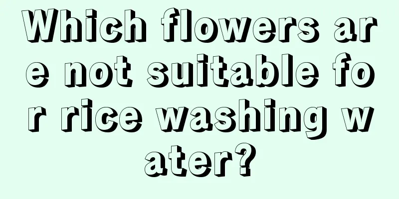 Which flowers are not suitable for rice washing water?