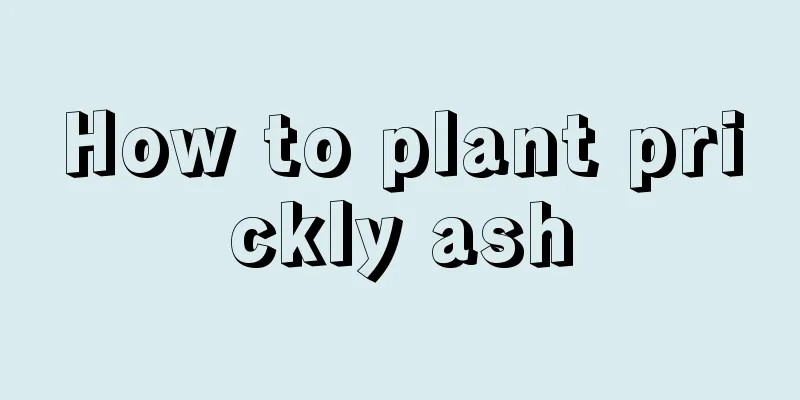 How to plant prickly ash