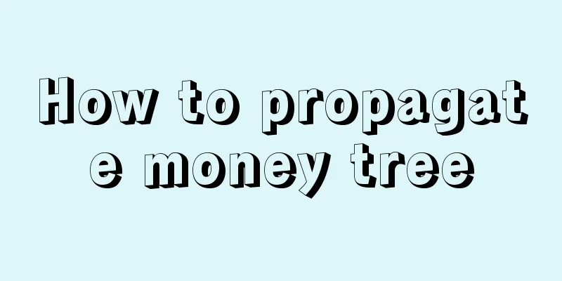 How to propagate money tree