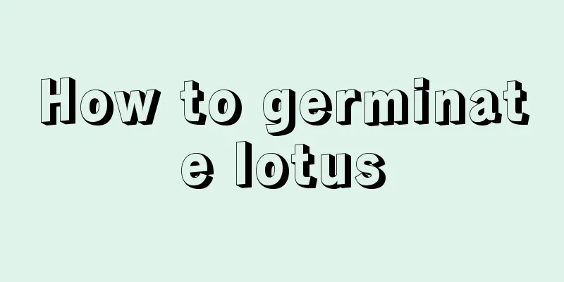 How to germinate lotus