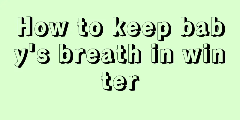 How to keep baby's breath in winter