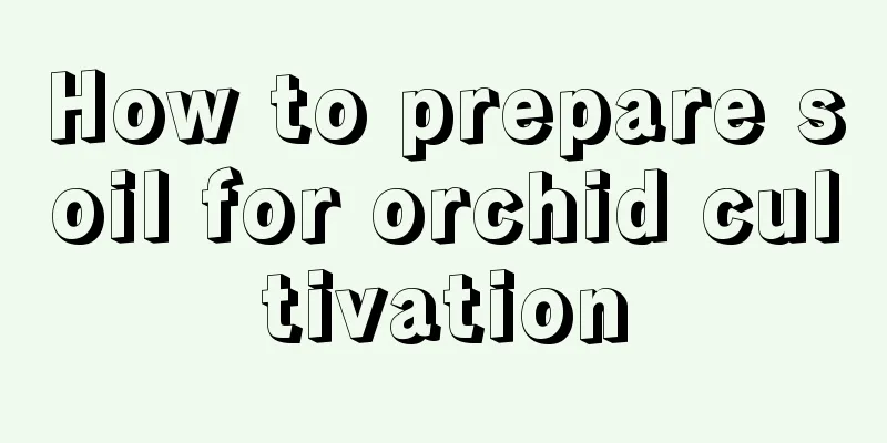 How to prepare soil for orchid cultivation