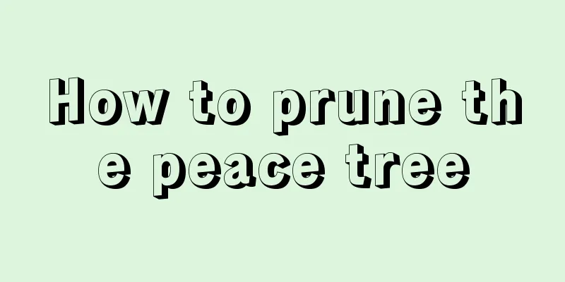 How to prune the peace tree