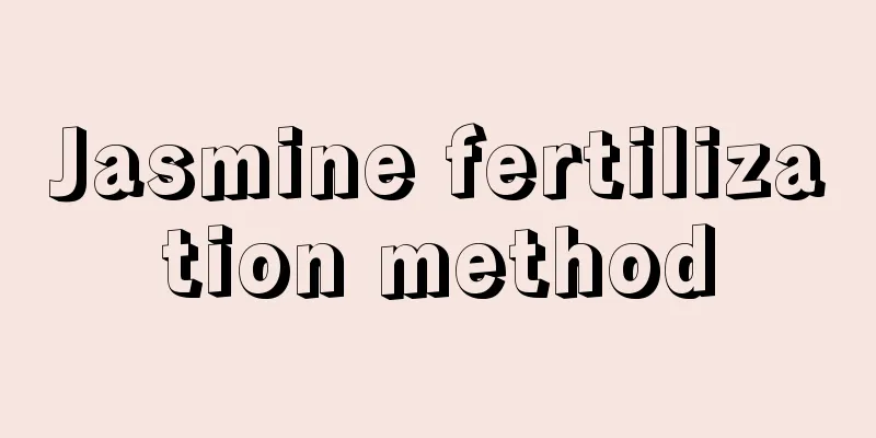 Jasmine fertilization method