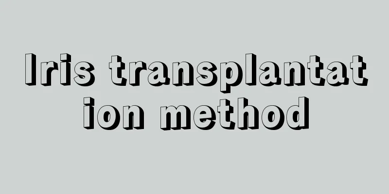 Iris transplantation method