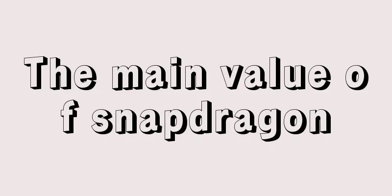 The main value of snapdragon