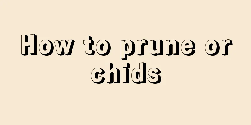 How to prune orchids