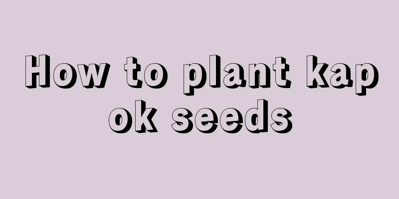 How to plant kapok seeds