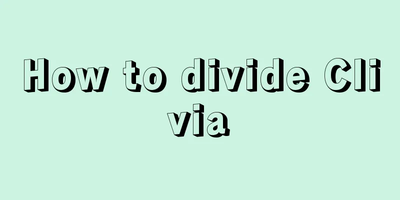 How to divide Clivia