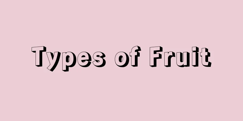 Types of Fruit