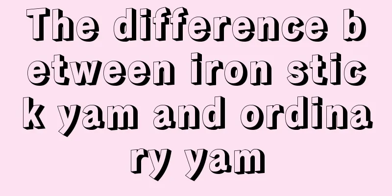 The difference between iron stick yam and ordinary yam