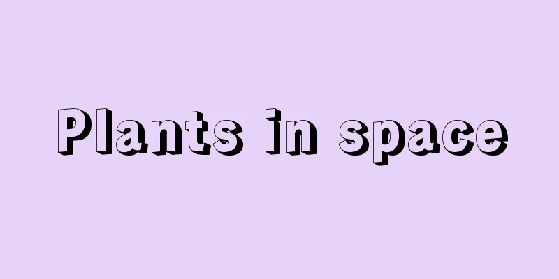 Plants in space