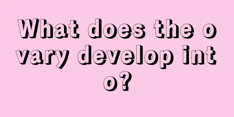 What does the ovary develop into?