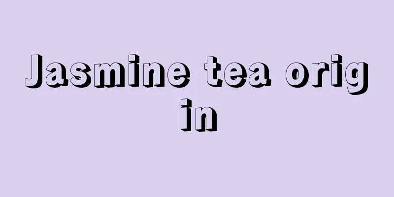 Jasmine tea origin