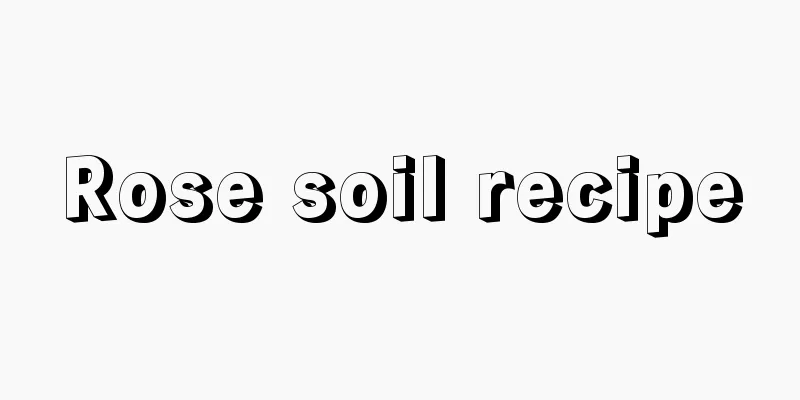 Rose soil recipe