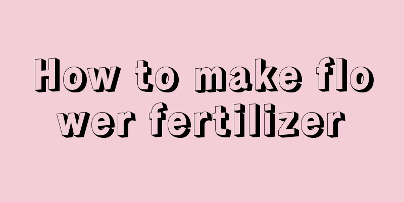 How to make flower fertilizer