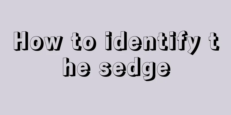 How to identify the sedge