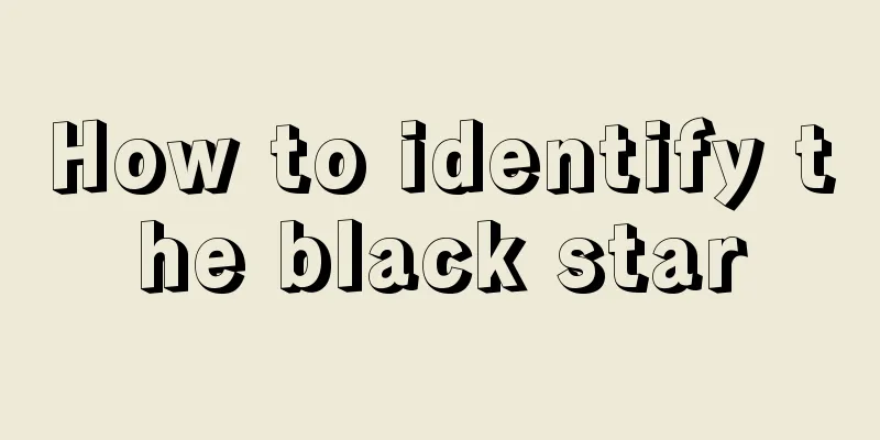 How to identify the black star