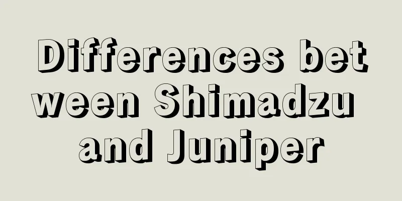 Differences between Shimadzu and Juniper