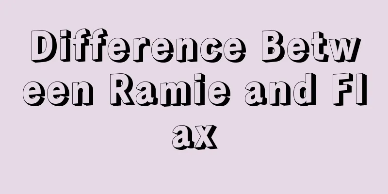 Difference Between Ramie and Flax