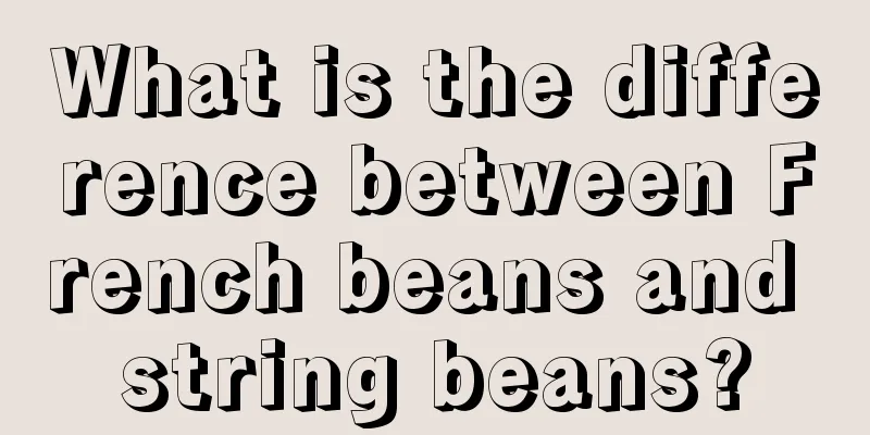 What is the difference between French beans and string beans?