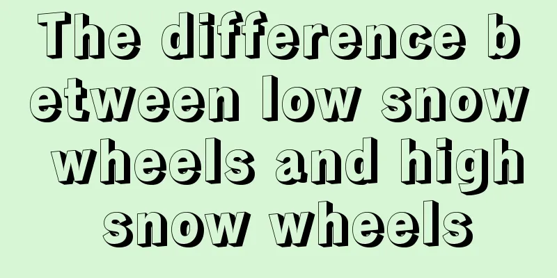 The difference between low snow wheels and high snow wheels